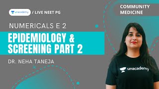 Numericals E 2  Epidemiology amp ScreeningPart II  PGMEE   Dr Neha Taneja [upl. by Yadsendew]