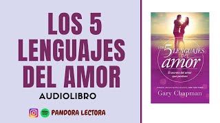 1 LOS 5 LENGUAJES DEL AMOR Libro Completo [upl. by Lamoree]