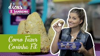 Como fazer coxinha fit  DICAS SANREMO [upl. by Drofliw563]