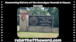 Uncovering History at the Ocmulgee Mounds in Macon Georgia [upl. by Lassiter]