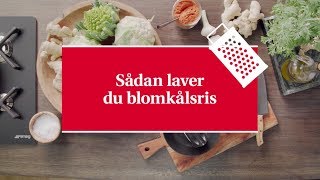 Hvordan laver man blomkålsris  Karolines Køkkenskole [upl. by Luthanen1]