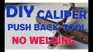 DIY HOW TO MAKE A BRAKE CALIPER PUSH BACK TOOL NO WELDING [upl. by Nylra]