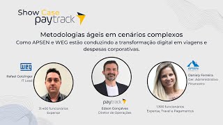 Como WEG e Apsen transformaram digitalmente sua gestão de viagens e despesas corporativas  Paytrack [upl. by Rudolfo693]