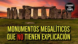 Monumentos Megalíticos que NO tienen EXPLICACIÓN [upl. by Idnerb859]