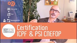 INFOFORMATION  La Certification ICPF amp PSI CNEFOP [upl. by Ennaeirrac]