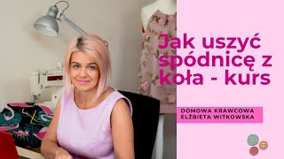 Jak uszyć spódnicę z koła  kurs darmowy [upl. by Lashoh]