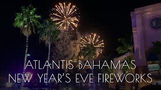 ATLANTIS BAHAMAS NEW YEARS EVE FIREWORKS [upl. by Cheston]