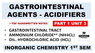 Gastrointestinal Agents  Acidifiers  Ammonium Chloride  HCL  Part 1 Unit 3  Inorganic Chemistry [upl. by Dibbrun]