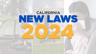 New California laws taking effect in 2024 [upl. by Cornelle]