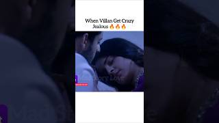 When Villan Get Crazy Jealous 🔥🔥🔥 Possessive Hero Indian Serial New Song Remake short [upl. by Aniaz]