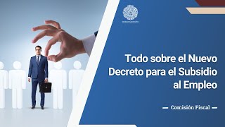 Nuevo Decreto para el Subsidio al Empleo [upl. by Weiser]