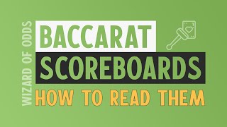 Baccarat Scoreboards  How to Read Them [upl. by Yank]