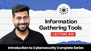 Introduction To Cyber Security 10  Information Gathering Tools  Cybersecurity Training [upl. by Thom]