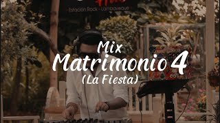 Mix Matrimonio 04 LA FIESTA  DJ Oscar LAS FIJAS PARA TU MATRI [upl. by Tressia]