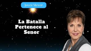 La Batalla Pertenece al Senor Joyce Meyer Diario [upl. by Nosnehpets]