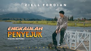 Ziell Ferdian  Engkaulah Penyejuk Official Music Video [upl. by Akinej]