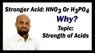 Lesson 7 Stronger Acid HNO₃ Or H₃PO₄ amp Why  Topic Strength of Acids  Chemical changes [upl. by Tryck]