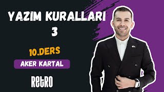 10 Yazım Kuralları  3  Aker KARTAL  2025 [upl. by Ainadi410]