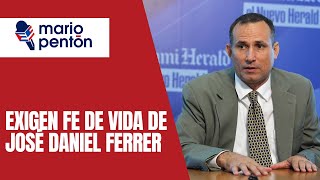 Familia de José Daniel Ferrer exige fe de vida del líder opositor y preso político [upl. by Rinee879]