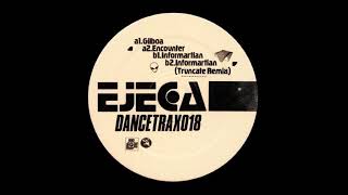 Ejeca  Gilboa DANCETRAX018 [upl. by Lorusso]