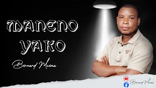 Bernard Muema Music Maneno Yako Official Audio [upl. by Akeber]