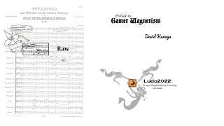 Gamer Wagnerism Raw and Cooked from Ludo22  Royal Holloway University of London [upl. by Enninaej511]