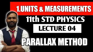 11th PHYSICS  UNITS AND MEASUREMENT  PARALLAX METHOD  LECTURE 04  PRADEEP GIRI SIR [upl. by Ennovahs]