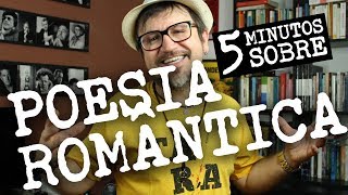 5 Minutos sobre Poesia Romantica 7 [upl. by Annayk]