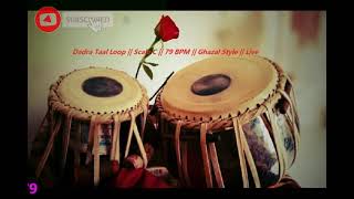 Dadra Taal Tabla Beat  scale C  79 Bmp  Ghazal Style  2024 no copyright royalty free [upl. by Aicnom911]