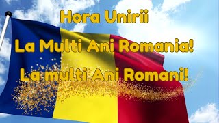 Hora Unirii versuri La multi ani româniLa multi ani România [upl. by Itnavart]