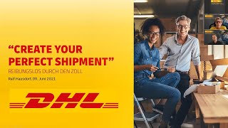 Webinar „Create your Perfect Shipment“ – Zollabwicklung [upl. by Kalie288]