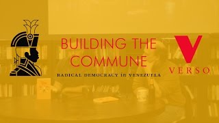 Building the Commune Radical Democracy in Venezuela [upl. by Allerie]