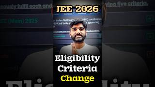 Eligibility Criteria Changed JEE 2026 Latest Update iit  jee advanced 75 percentage criteria 2025 [upl. by Farro]