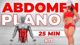 17 ABDOMEN PLANO con 25 MINUTOS DIARIOS  Fortalecer Abdomen en CASA  Vientre Plano [upl. by Siulesoj]