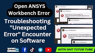 Solving quotUnexpected Errorquot in ANSYS Workbench A Guide to Troubleshooting Opening Issues [upl. by Piper]