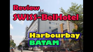 Review Swiss belhotel Harbourbay Batam [upl. by Olivie]