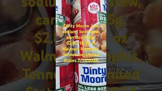 Dinty Moore low sodium beef stew can15oz 425g 280 183¢ oz Walmart Memphis TN USA 7112024 [upl. by Ylaek]