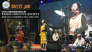 SOTTI JUK  Khmih Creative Society Live Performance  Trihills Ensemble 2023 shillong [upl. by Dellora]