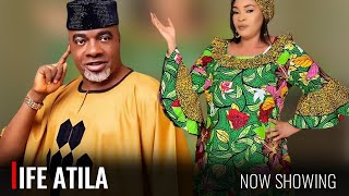 IFE ATILA  A Nigerian Yoruba Movie Starring Ebun Oloyede  Remi Surutu [upl. by Ynittirb]