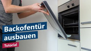 Backofentür ausbauen und aushängen – Tutorial Anleitung [upl. by Ydnew]