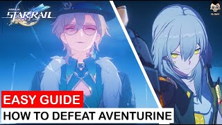 Easy Guide How to Defeat Ten Stonehearts  Aventurine of Stratagems Boss  Honkai Star Rail [upl. by Ahseik428]