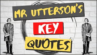 Mr Utterson Character Analysis and Key Quotes [upl. by Lynd]