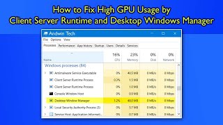 Fix High GPU Usage By Client Server Runtime and Desktop Window Manager [upl. by Yregerg]