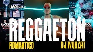 Reggaeton Romantico Clasico Mix 2024 Live En Vivo  DJ Wuazat [upl. by Notned]