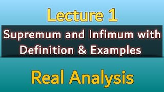 Supremum and Infimum with examples  Real Analysis  How to find Supremum amp Infimum [upl. by Dorrej]