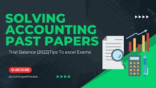 Solved Accounting Past Paper IGCSE 2022Trial Balance explained [upl. by Charpentier18]