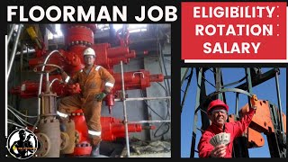 FLOORMAN JOB  DEFINITION ELIGIBILITY ROTATION amp SALARY  OIL AND GAS DRILLING RIG [upl. by Sublett]