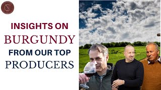 Insights on Burgundy from the top producers [upl. by Anile519]