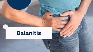 Balanitis What it is symptoms causes and treatment [upl. by Nylirac]