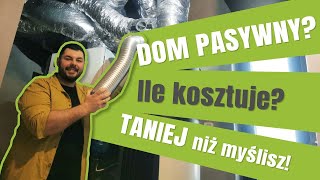 DOM PASYWNY Ile kosztuje TANIEJ niż myślisz [upl. by Ewall]